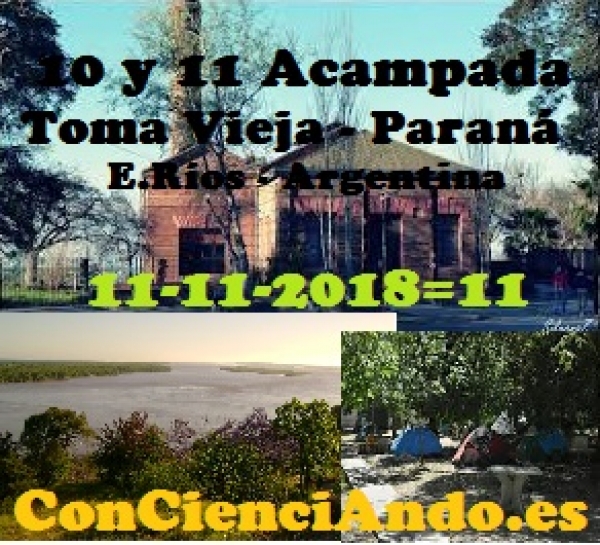 10 y 11 de noviembre 2018 - Acampada en Paraná - Entre Ríos - Argentina