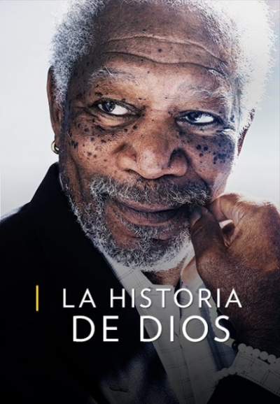 La Historia de Dios (Morgan Freeman) History Chanel (2016)
